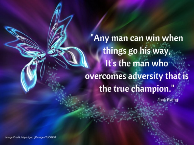 any-man-can-win-when-things-go-his-wayit-s-the-man-who-overcomes-adversity-that-is-the-true-champion-1